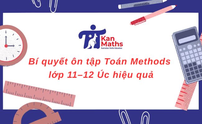 Học Toán cơ bản – nâng cao Úc: Bí quyết chinh phục mọi cấp độ
