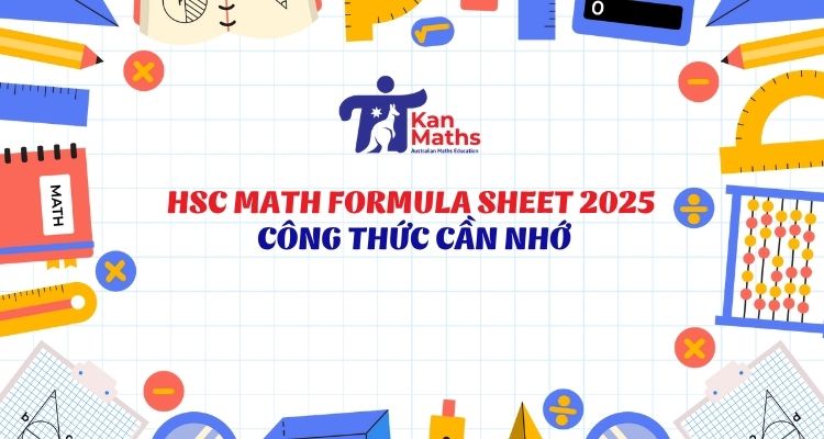 HSC Math Formula Sheet 2025: Công thức cần nhớ