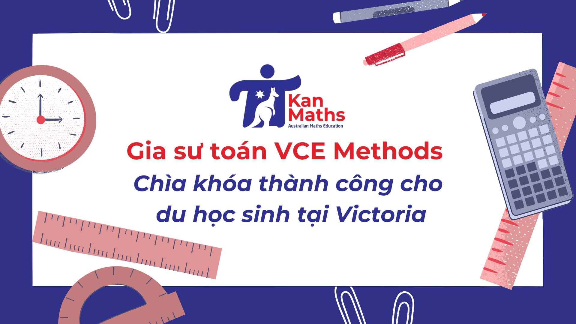 Gia sư toán VCE Methods - Chìa khóa thành công cho du học sinh tại Victoria